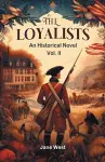 The loyalistsAn Historical Novel Vol. II (Edition2024) cover