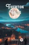 Tiverton Tales (Edition2024) cover