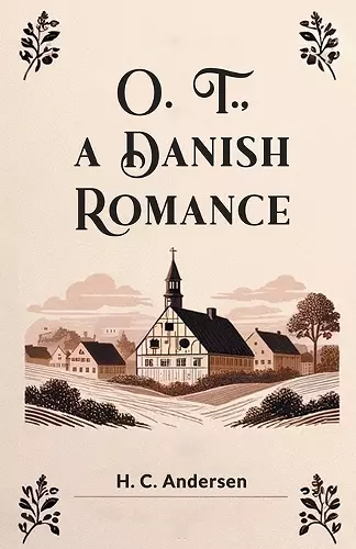 O. T., A Danish Romance (Edition2024) cover
