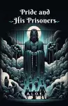 Pride and His Prisoners (Edition2024) cover