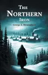 The Northern Iron (Edition2024) cover