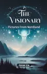 The VisionaryPictures From Nordland (Edition2024) cover
