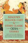 Maguni's Bullock Cart And Other Classic Odia Stories cover