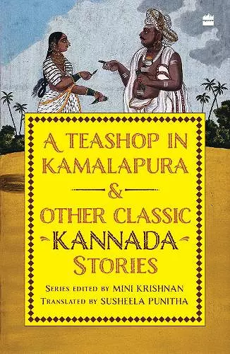A Teashop In Kamalapura And Other Classic Kannada Stories cover