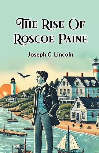 The Rise of Roscoe Paine cover