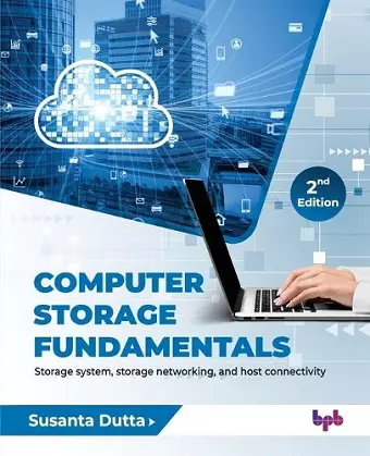 Computer Storage Fundamentals - 2nd Edition cover