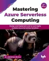 Mastering Azure Serverless Computing cover