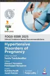 FOGSI EEBR 2025: Ethical Evidence-Based Recommendations: Hypertensive Disorders of Pregnancy cover