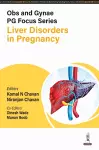 Obs and Gynae PG Focus Series: Liver Disorders in Pregnancy cover