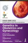 FOGSI EEBR 2025: Ethical Evidence-Based Recommendations: Genetics in Obstetrics and Gynecology cover