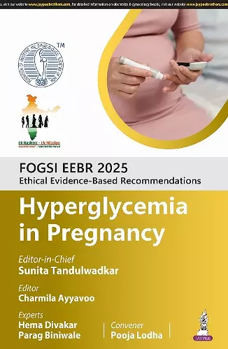 FOGSI EEBR 2025: Ethical Evidence-Based Recommendations: Hyperglycemia in Pregnancy cover