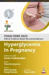 FOGSI EEBR 2025: Ethical Evidence-Based Recommendations: Hyperglycemia in Pregnancy cover