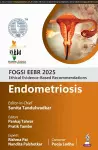 FOGSI EEBR 2025: Ethical Evidence-Based Recommendations: Endometriosis cover