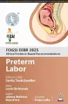 FOGSI EEBR 2025: Ethical Evidence-Based Recommendations: Preterm Labor cover