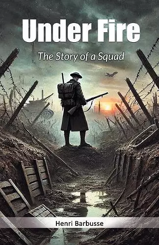 Under FireThe Story of a Squad (Edition2024) cover