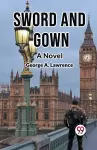 Sword and Gown a Novel cover