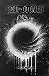 Self-DoomedA Novel (Edition2024) cover