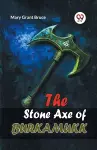 The Stone Axe of Burkamukk cover