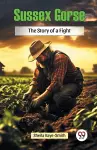 Sussex Gorse the Story of a Fight cover