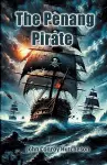The Penang Pirate (Edition2024) cover