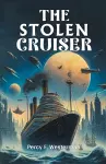 The Stolen Cruiser (Edition2024) cover