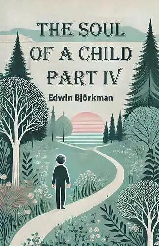 The Soul of a Child PART IV (Edition2024) cover
