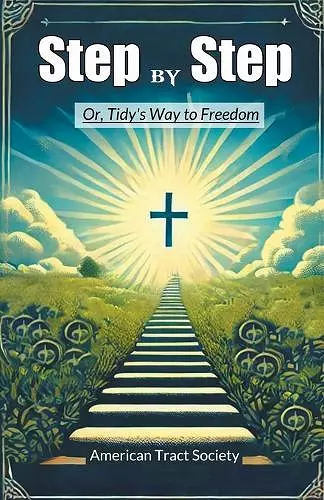 Step by StepOr, Tidy's Way to Freedom (Edition2024) cover