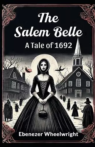 The Salem Belle a Tale of 1692 cover