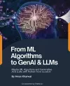 From ML Algorithms to GenAI & LLMs cover