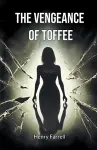 The vengeance of Toffee (Edition2024) cover