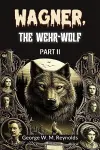 Wagner, the Wehr-Wolf PART II (Edition2024) cover
