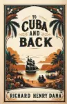 To Cuba and Back (Edition2024) cover