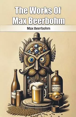 The Works Of Max Beerbohm (Edition2024) cover
