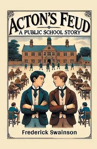 Acton's FeudA Public School Story (Edition2024) cover
