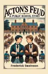 Acton's FeudA Public School Story (Edition2024) cover