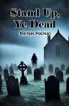 Stand Up, Ye Dead (Edition2024) cover