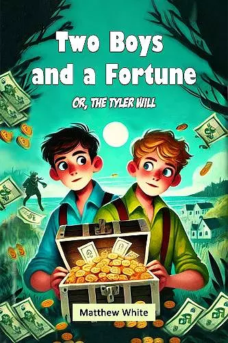 Two Boys and a FortuneOr, The Tyler Will (Edition2024) cover
