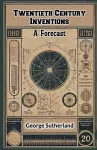 Twentieth Century InventionsA Forecast (Edition2024) cover