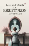 Life and Death of Harriett Frean cover
