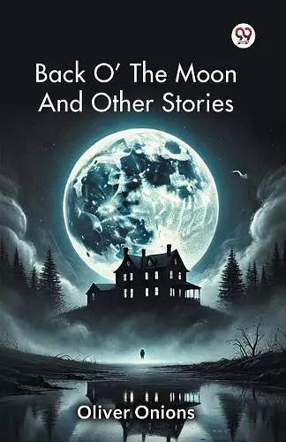 Back O The Moon And Other Stories (Edition1) cover