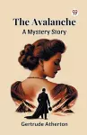 The Avalanche a Mystery Story cover
