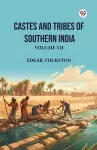 Castes and Tribes of Southern IndiaVolume VII (Edition1) cover