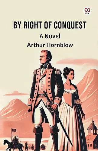 By Right Of ConquestA Novel (Edition1) cover