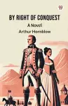 By Right Of ConquestA Novel (Edition1) cover