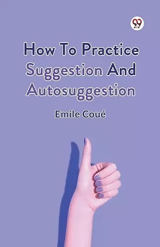 How to Practice Suggestion and Autosuggestion cover