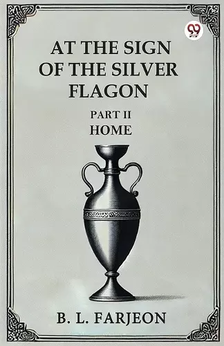 At the Sign of the Silver Flagon Part II Home cover