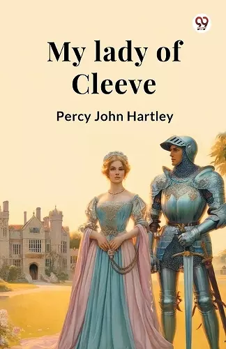 My lady of Cleeve cover