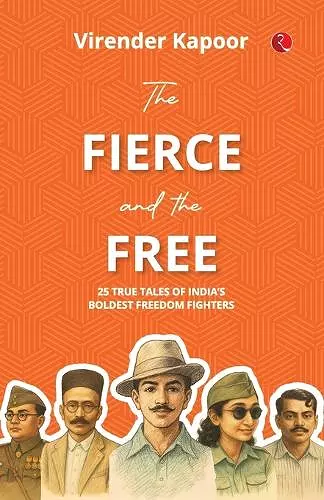 The Fierce and the Free cover