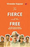 The Fierce and the Free cover