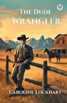 The Dude Wrangler (Edition1) cover